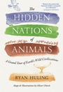 Cover: The Hidden Nations of Animals - Avery Publishing Group Inc.,U.S.