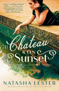 Enlarge image Cover: The Chateau on Sunset - Ballantine Books