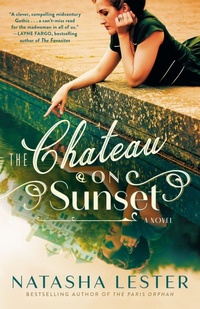 Enlarge image Cover: The Chateau on Sunset - Ballantine Books Inc.