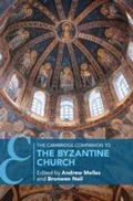 Cover: The Cambridge Companion to the Byzantine Church - Cambridge University Press