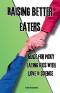 Cover: Raising Better Eaters - Faith Rachelle