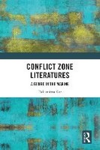 Abbildung von: Conflict Zone Literatures - Routledge India