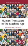 Cover: Human Translators in the Machine Age - Routledge