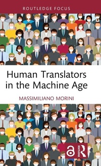 Enlarge image Cover: Human Translators in the Machine Age - Routledge