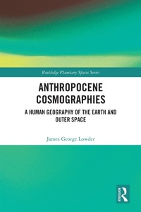 Enlarge image Cover: Anthropocene Cosmographies - Routledge