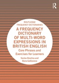 Cover: A Frequency Dictionary of Multi-Word Expressions in British English - Routledge