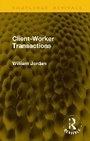 Cover: Client-Worker Transactions - Routledge