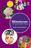 Cover: Milestones in Critical Feminist Theory - Routledge