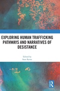Bild: Exploring Human Trafficking Pathways and Narratives of Desistance - Routledge
