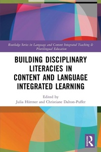 Enlarge image Cover: Building Disciplinary Literacies in Content and Language Integrated Learning - Routledge