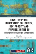 Cover: How Europeans Understand Solidarity, Reciprocity and Fairness in the EU - Routledge