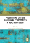 Cover: Progressing Critical Posthuman Perspectives in Health Sociology - Routledge