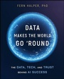 Cover: Data Makes the World Go 'Round - Wiley