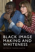 Cover: Black Image Making and Whiteness - Edinburgh University Press