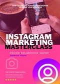 Cover: Instagram Marketing Masterclass - eBookIt.com