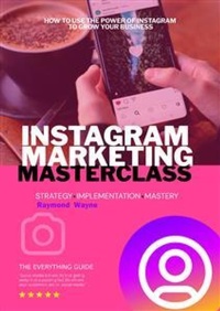 Abbildung von: Instagram Marketing Masterclass - eBookIt.com