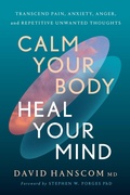 Cover: Calm Your Body, Heal Your Mind - Chelsea Green Publishing Co