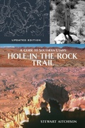 Cover: A Guide to Southern Utah's Hole-in-the-Rock Trail - University of Utah Press,U.S.