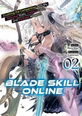 Cover: Blade Skill Online: Crushing the Competition with My Abysmal Stats, Useless Class, and Garbage Weapon! Volume 2 - J-Novel Club