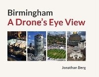 Abbildung von: Birmingham: A Drone's Eye View - Birmingham Picture Library