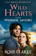 Cover: Wild Hearts on the Pennine Moors - Boldwood Books Ltd