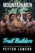 Cover: Mountain Men Trail Builders - Beaches and Trails Publishing