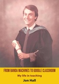 Cover: From Banda Machines to Google Classroom - Grosvenor House Publishing Ltd