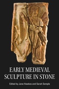 Cover: Early Medieval Sculpture in Stone - Boydell & Brewer