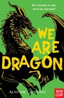 Cover: We Are Dragon - Nosy Crow Ltd