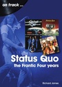 Cover: Status Quo: The Frantic Four Years - Sonicbond Publishing