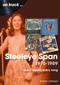 Cover: Steeleye Span: 1970 - 1989 - Sonicbond Publishing