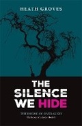 Cover: The Silence We Hide - Moguhl Ltd