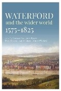 Cover: Waterford and the wider world, 1575-1825 - Wordwell