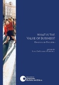 Cover: What is the Value of Business? - Centre for Enterprise, Markets and Ethics, The