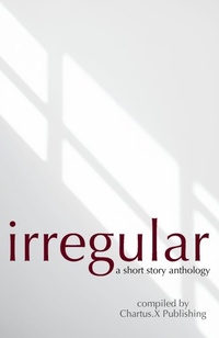 Enlarge image Cover: Irregular - Chartus.X Publishing