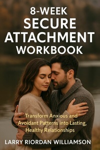 Abbildung von: 8-Week Secure Attachment Workbook - Jstone Publishing