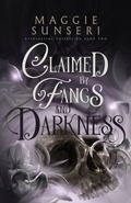 Cover: Claimed by Fangs and Darkness - Heather Sunseri
