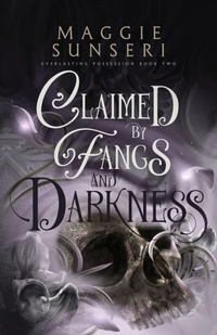 Enlarge image Cover: Claimed by Fangs and Darkness - Heather Sunseri