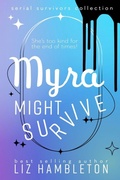Cover: Myra Might Survive - Lizhambletonbooksllc