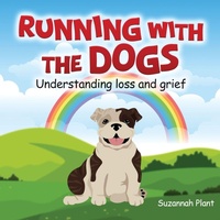 Abbildung von: Running With The Dogs - Suzannah Plant