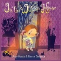 Cover: In the Witch's House - Monarch Educational Services, L.L.C.