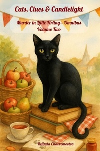 Abbildung von: Cats, Clues & Candlelight. Murder in Little Firling - Omnibus Volume Two - Belinda Chavremootoo
