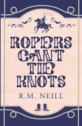 Cover: Ropers Can't Tie Knots Alternate Paperback - LAC