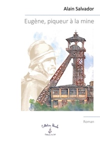 Abbildung von: Eugène, piqueur à la mine - 7e Ciel, Éditions