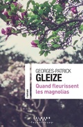Cover: Quand fleurissent les magnolias - Calmann-L&eacute;vy