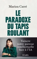Cover: Le paradoxe du tapis roulant - JC Latt&egrave;s