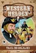 Cover: Trail ins Goldland - Blattwerk Handel