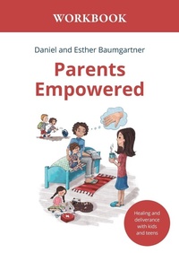 Enlarge image Cover: Parents Empowered Workbook - Verein Bethesda Heilungsdienst