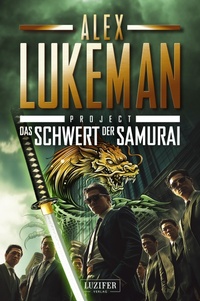 Enlarge image Cover: DAS SCHWERT DER SAMURAI (Project 19) - Luzifer-Verlag