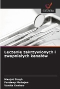 Cover: Leczenie zakrzywionych i zwapnialych kanalow - Wydawnictwo Nasza Wiedza